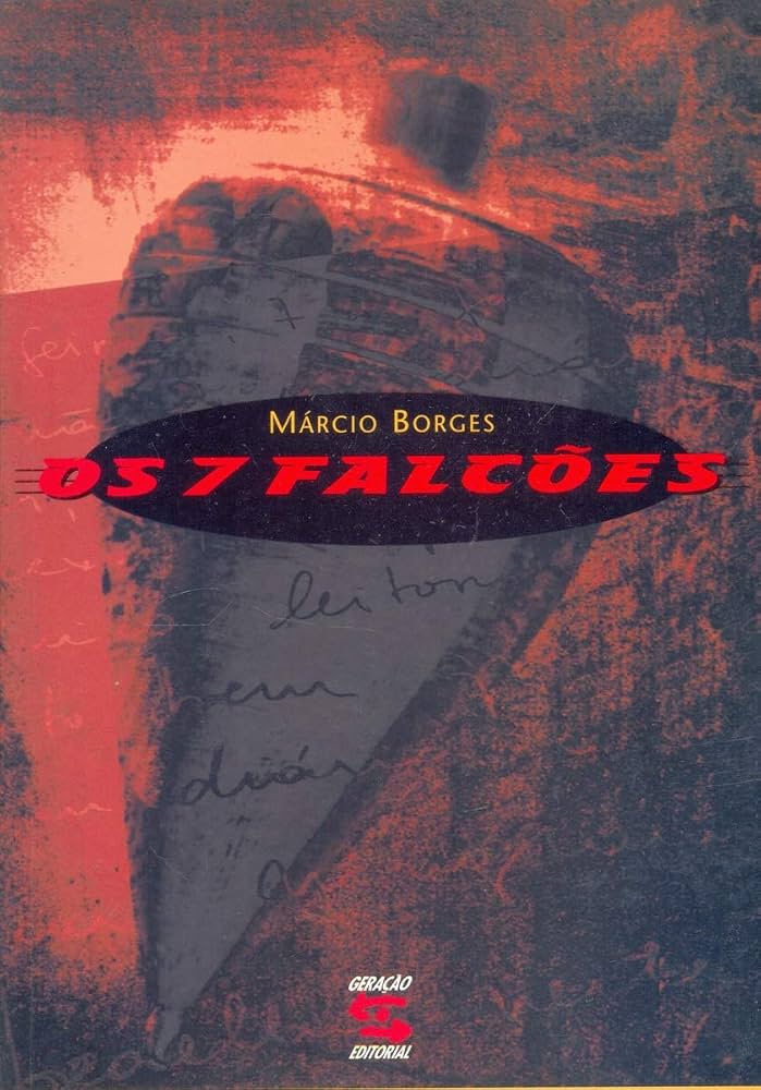 Os 7 Falcões - Márcio Borges