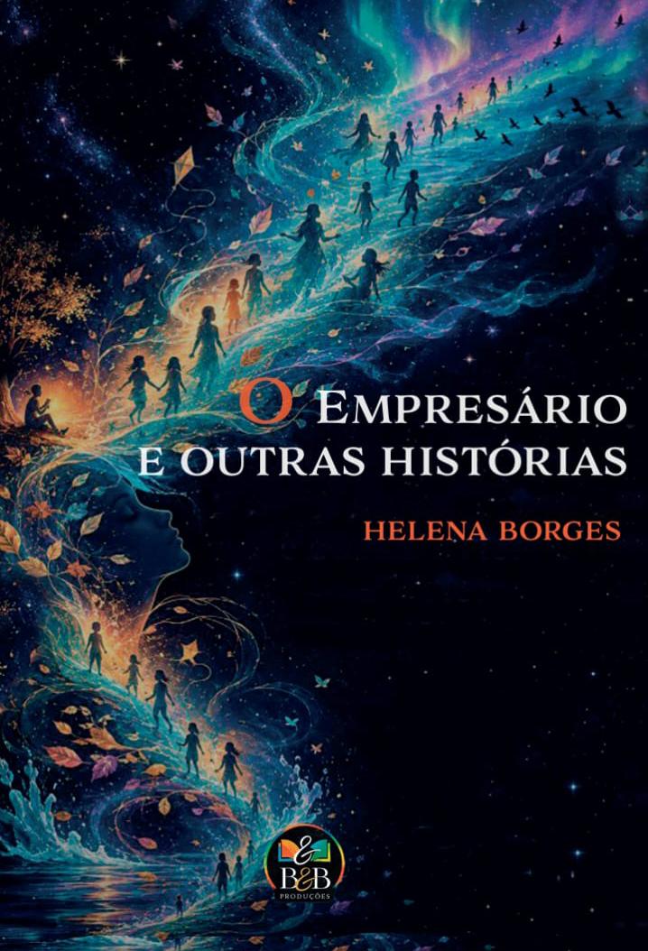 O Empresário e Outras Histórias - Helena Borges